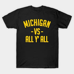 Michigan Vs All Y’all T-Shirt